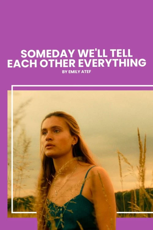 دانلود فیلم Someday We'll Tell Each Other Everything