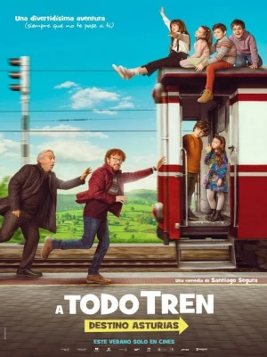 دانلود فیلم ¡A todo tren! Destino Asturias