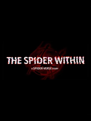 دانلود انیمیشن The Spider Within: A Spider-Verse Story